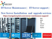  Server Maintenance ,  Server support , Server Installation   