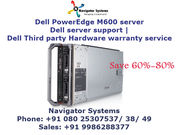 Dell PowerEdge M600 server |Dell Third party Hardware support service
