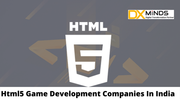 best html5 game development company in india | DxMinds