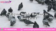 Pigeon Net for Balcony in Bangalore