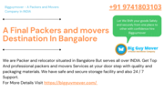 Packers and Movers In Bangalore at Affordable Cost From Bigguymover