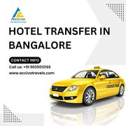 Hotel Transfer in Bangalore