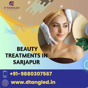 Beauty Treatments in Sarjapur