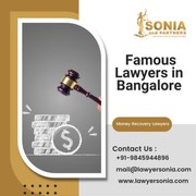 Famous Lawyers in Bangalore | Money Recovery Lawyers in Bangalore