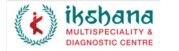 Ikshana Multi Specialty & Diagnostic 