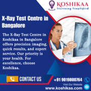 Koshikaa|X-Ray Test Centre in Bangalore