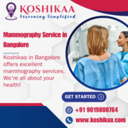 Mammography Service in Bangalore|Koshikaa