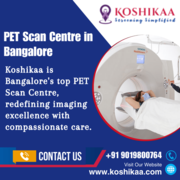 Koshikaa | PET Scan Centre in Bangalore