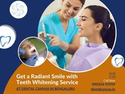 Get a Radiant Smile with Teeth Whitening Service in Bengaluru