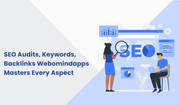SEO Audits,  Keywords,  Backlinks – Webomindapps Masters Every Aspect